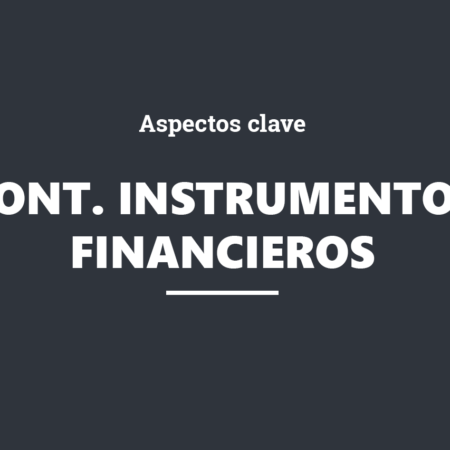 Aspectos clave en la contabilidad de instrumentos financieros
