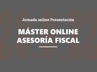 Presentación Online Máster en Asesoría Fiscal y Práctica Profesional Online