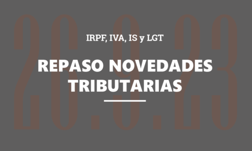 Conceptos esenciales, novedades y cuestiones controvertidas IRPF, IVA, IS y LGT