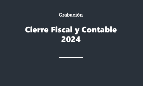 Grabación: Cierre contable y fiscal 2024