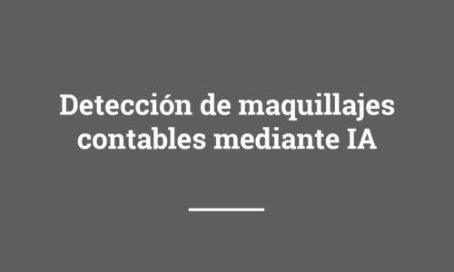 Detección de maquillajes contables mediante IA