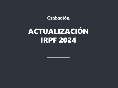 Grabación: Actualización IRPF 2024