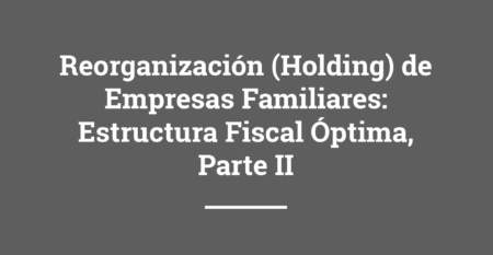 reorganización (holding) de empresas familiares