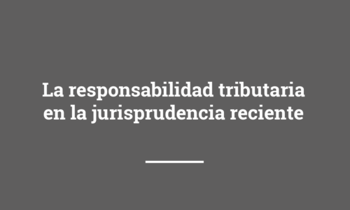 patron cabecera CURSOS web CDD SIN NUMEROS(1) La responsabilidad tributaria en la jurisprudencia reciente
